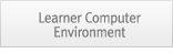 Leamer Computer Environment